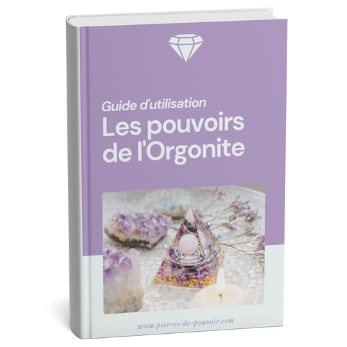 Guide d'utilisation : Les pouvoirs de l'Orgonite