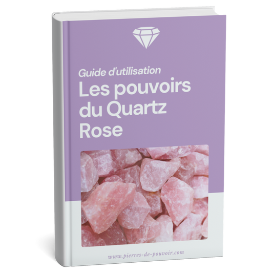 Guide d'utilisation : Les pouvoirs du Quartz Rose
